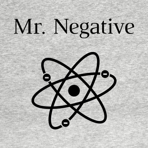 Mr Negative by HighBrowDesigns